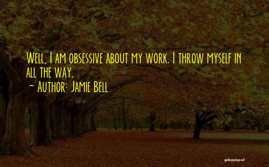 Jamie Bell Quotes 1791172