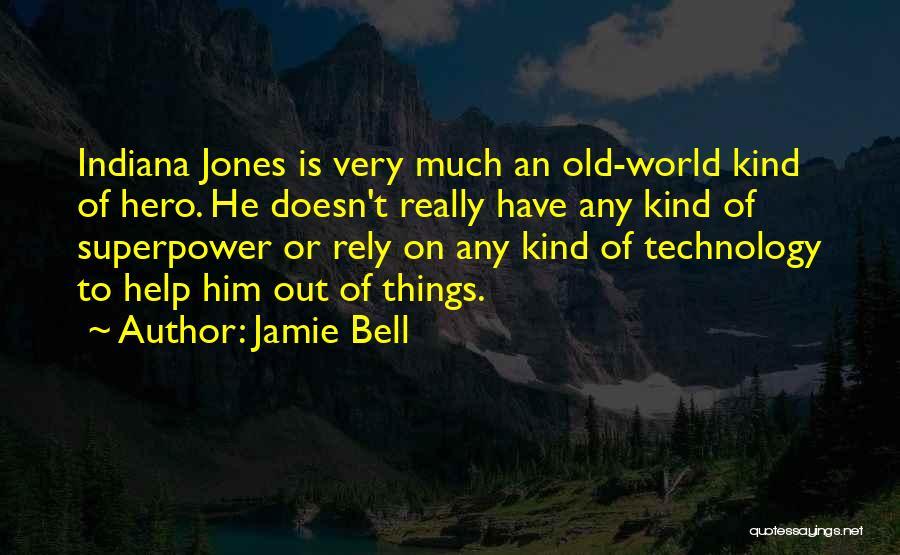 Jamie Bell Quotes 1831490