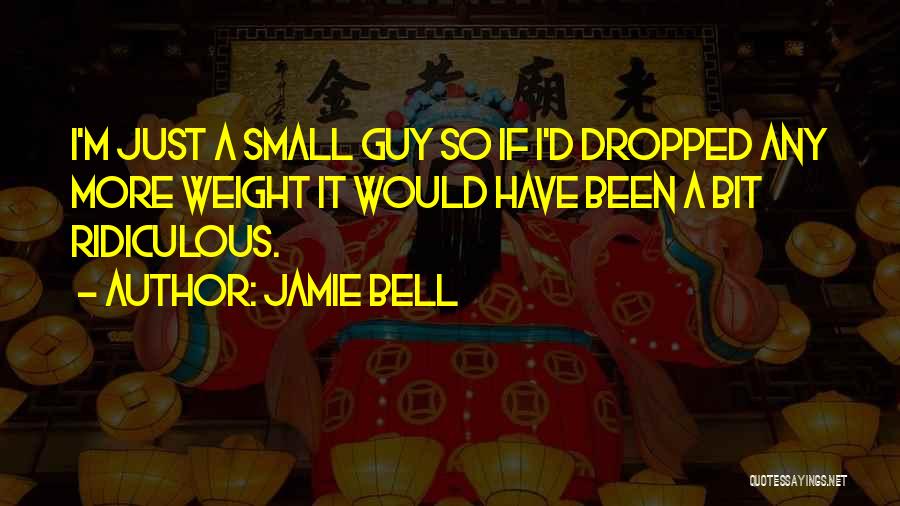 Jamie Bell Quotes 1832738