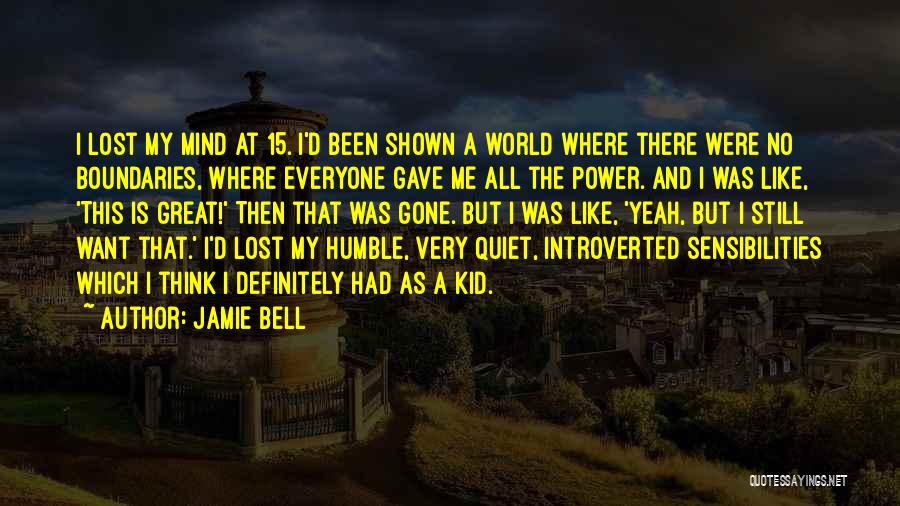Jamie Bell Quotes 1852340