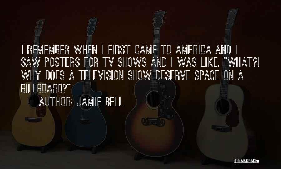 Jamie Bell Quotes 678313