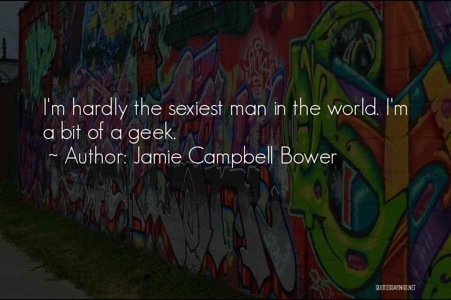 Jamie Bower Quotes By Jamie Campbell Bower