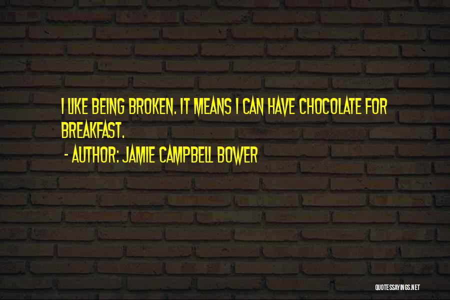 Jamie Bower Quotes By Jamie Campbell Bower