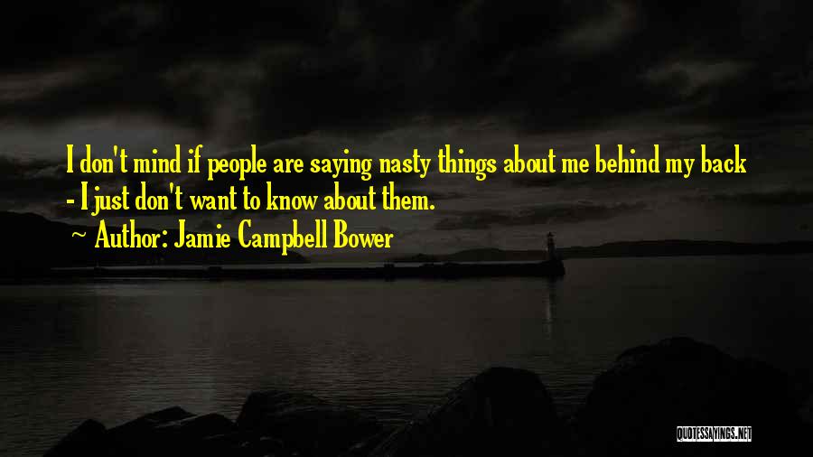 Jamie Bower Quotes By Jamie Campbell Bower