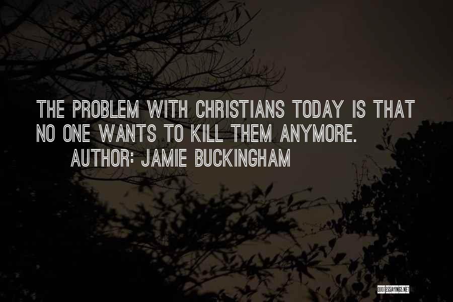 Jamie Buckingham Best Quotes By Jamie Buckingham
