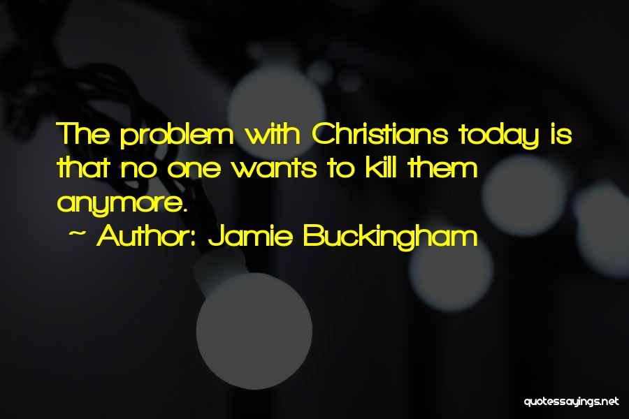 Jamie Buckingham Quotes 1492167