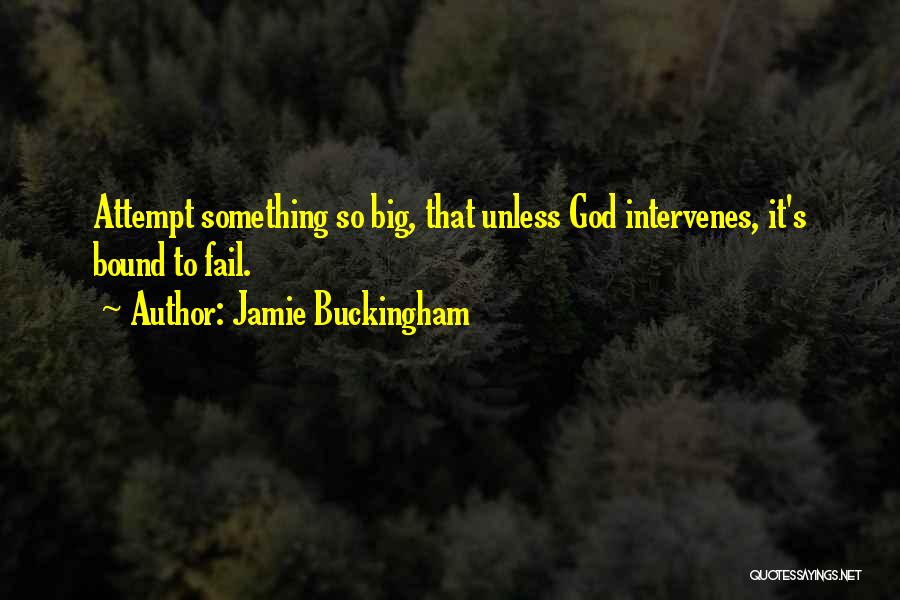 Jamie Buckingham Quotes 625233