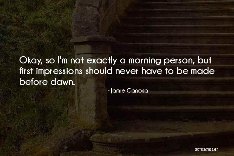 Jamie Canosa Quotes 842288 Jamie Canosa Quotes 842288