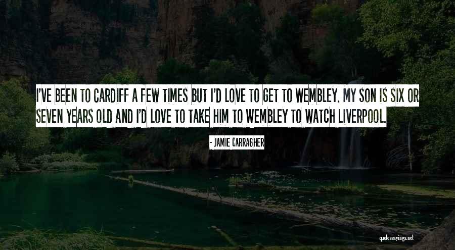 Jamie Carragher Quotes 1589244 Jamie Carragher Quotes 1589244