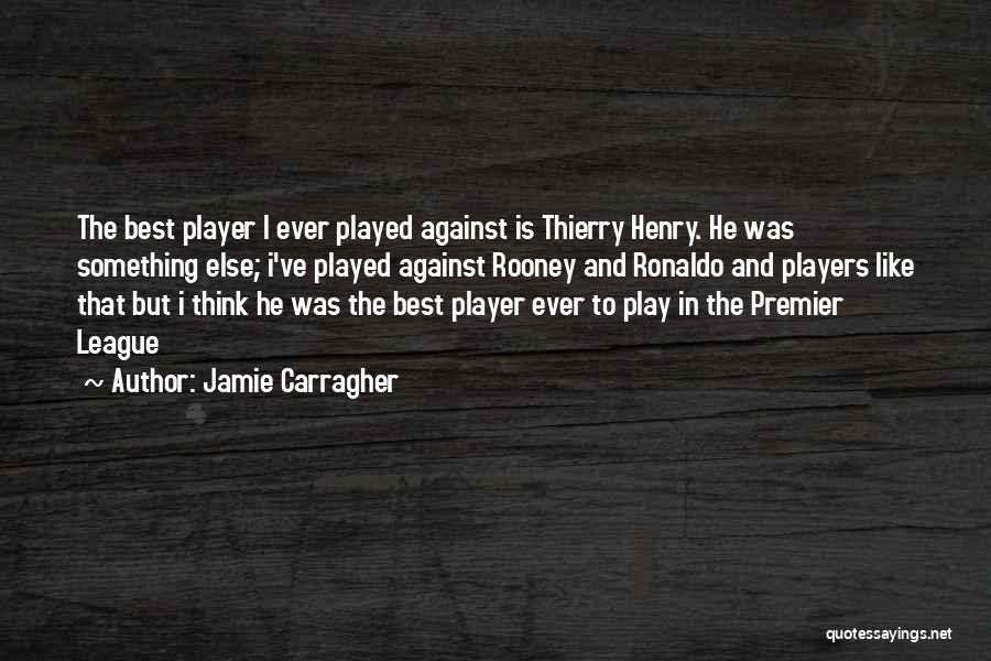 Jamie Carragher Quotes 1885394