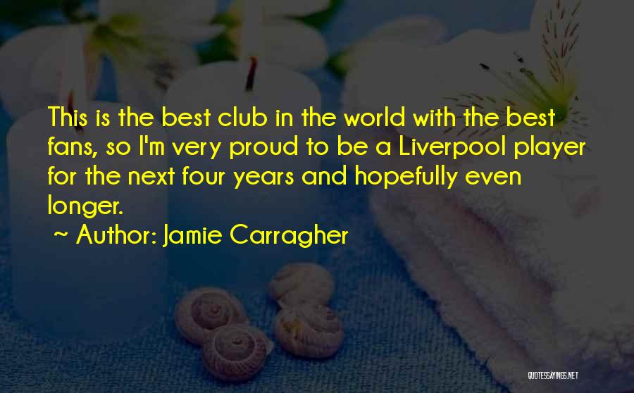 Jamie Carragher Quotes 2094689