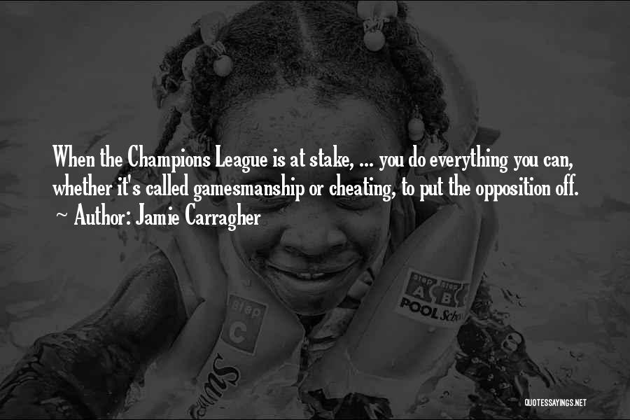 Jamie Carragher Quotes 2263708 Jamie Carragher Quotes 2263708