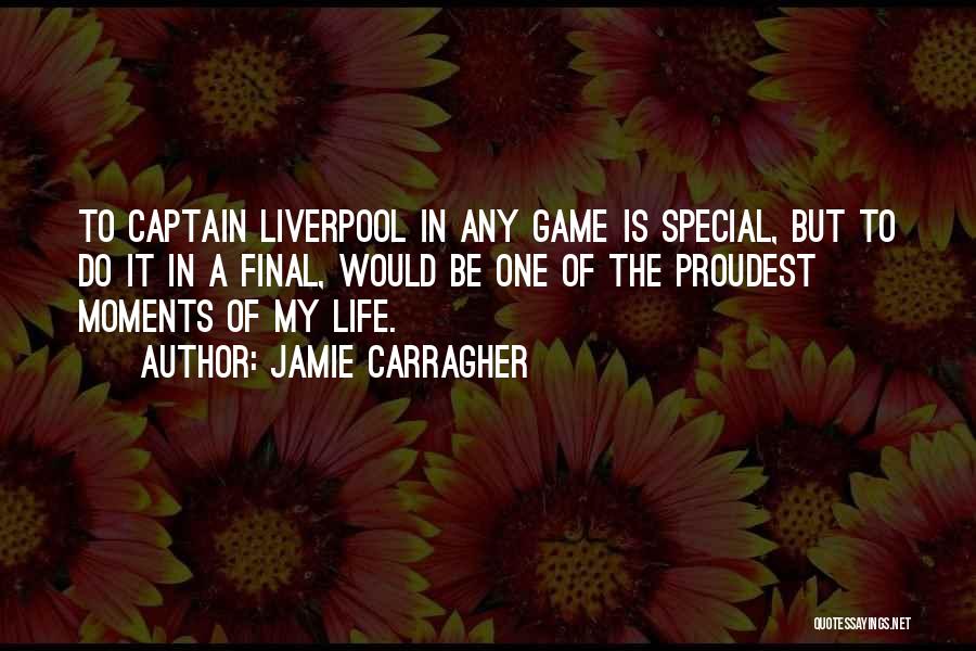 Jamie Carragher Quotes 755726