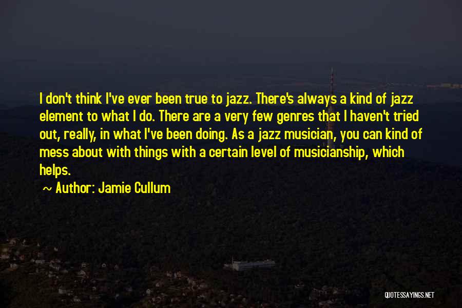 Jamie Cullum Quotes 554219