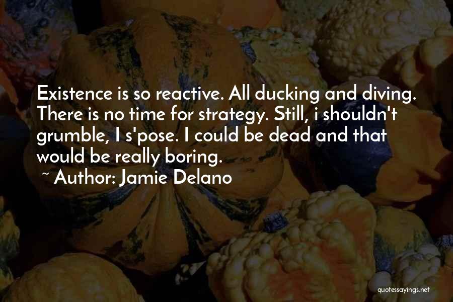 Jamie Delano Quotes 1688638