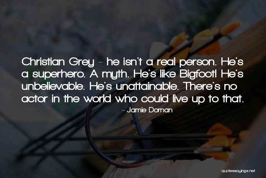 Jamie Dornan Christian Grey Quotes By Jamie Dornan