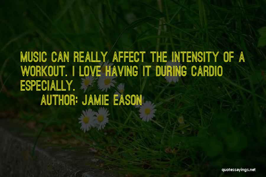 Jamie Eason Quotes 1195830