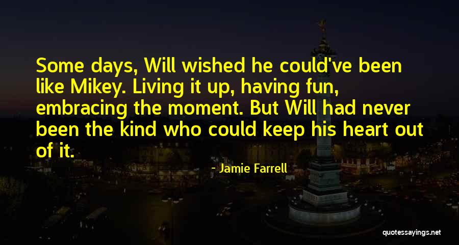 Jamie Farrell Quotes 1117360