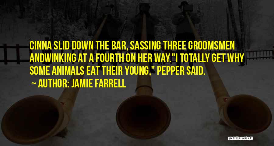 Jamie Farrell Quotes 1313678