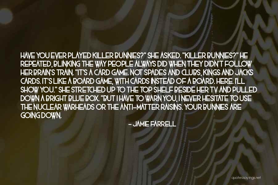 Jamie Farrell Quotes 1853071