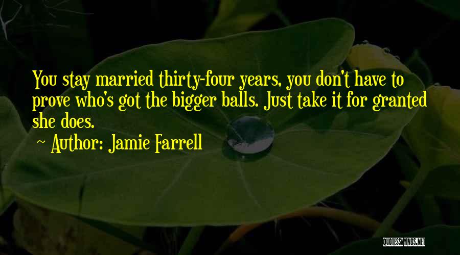 Jamie Farrell Quotes 1891184