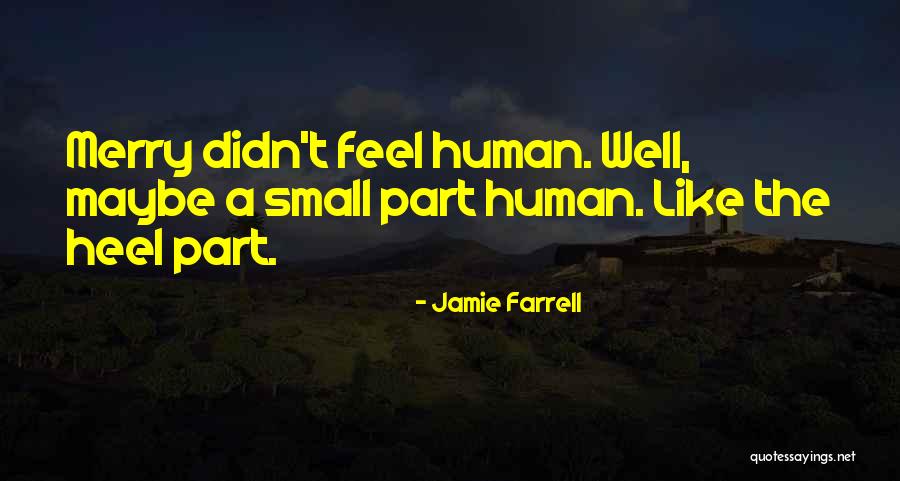 Jamie Farrell Quotes 2260402