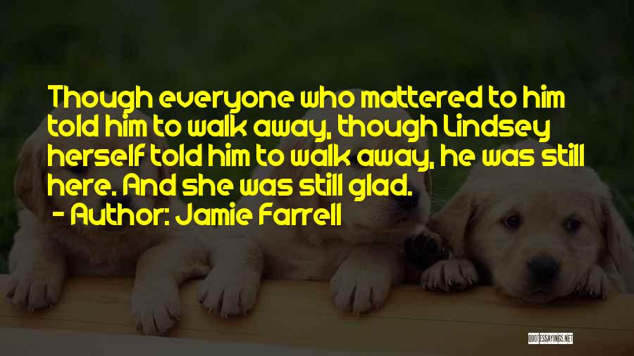 Jamie Farrell Quotes 276790