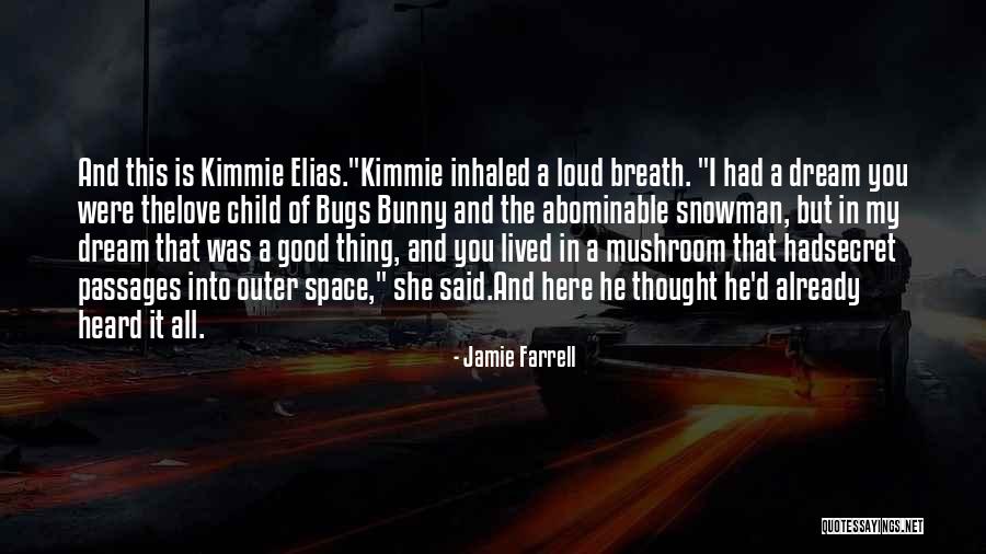 Jamie Farrell Quotes 384779