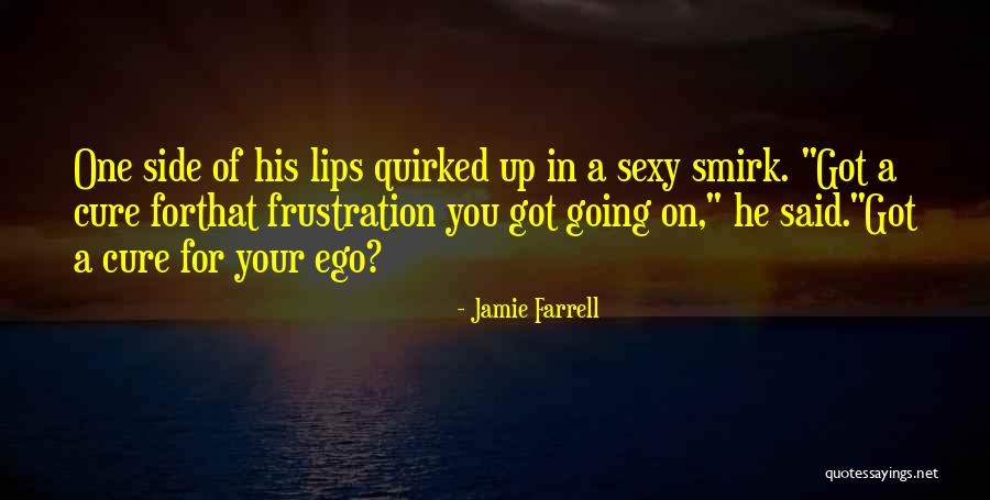 Jamie Farrell Quotes 592538