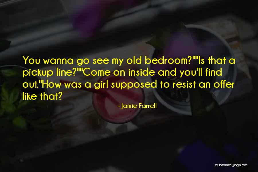 Jamie Farrell Quotes 615128