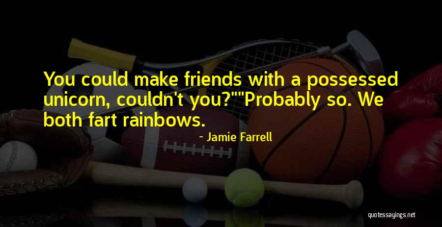 Jamie Farrell Quotes 686346