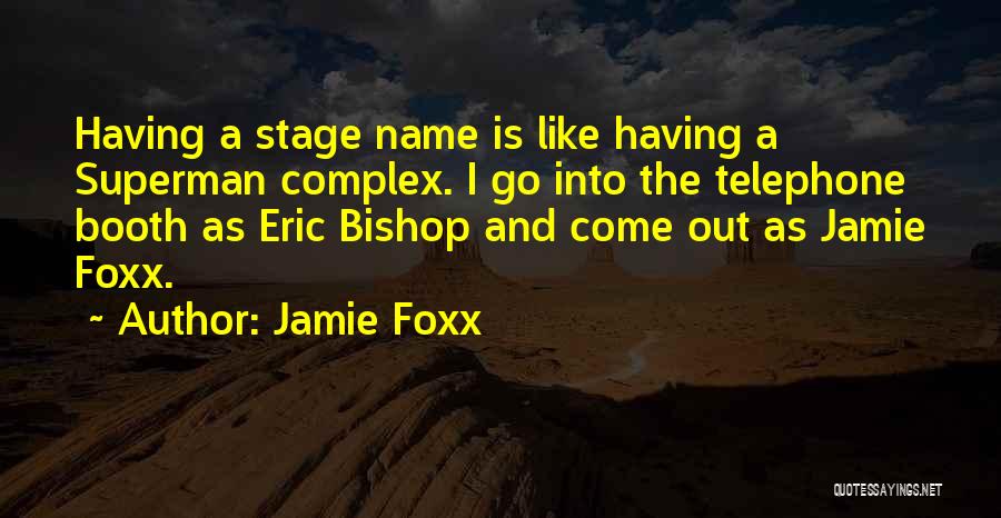 Jamie Foxx Quotes 1202213