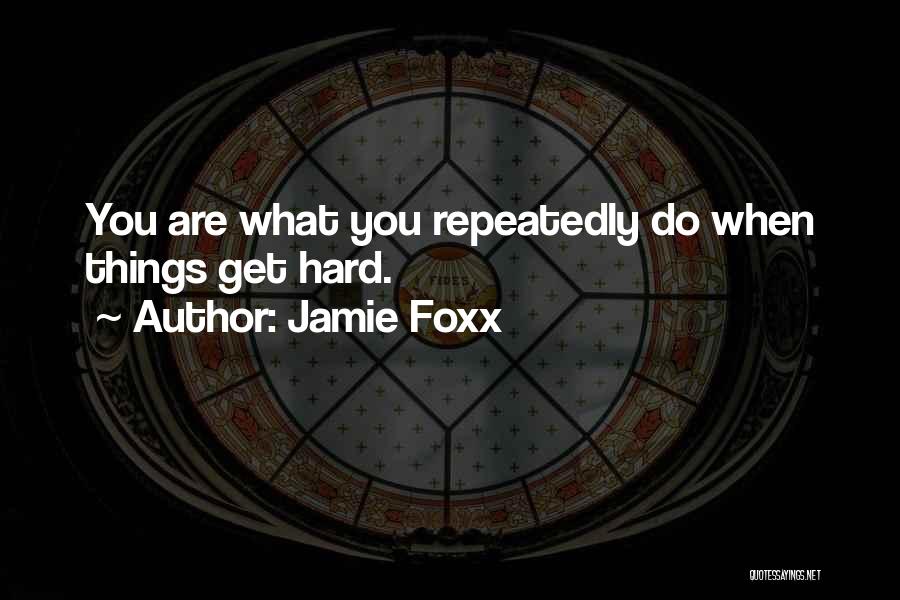 Jamie Foxx Quotes 1281738