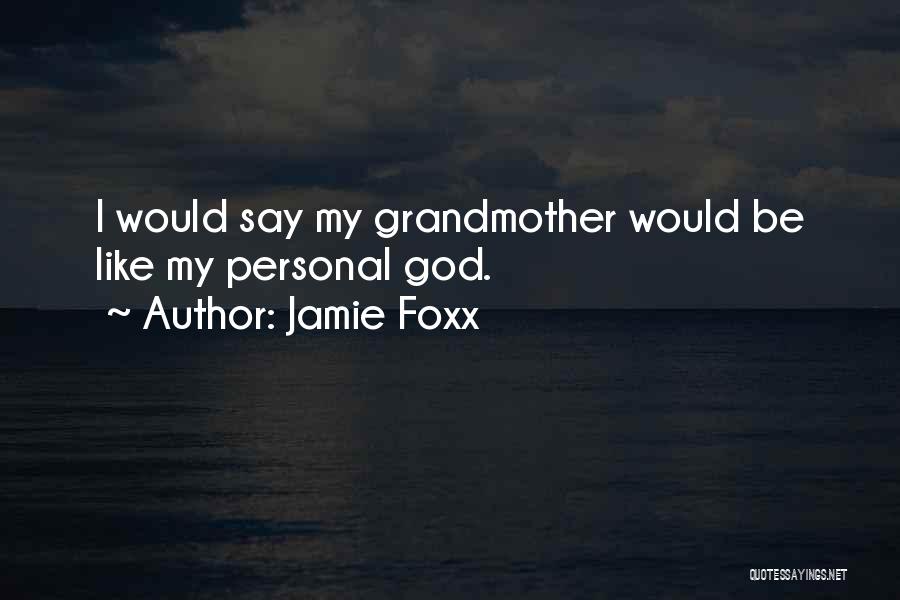 Jamie Foxx Quotes 1412464