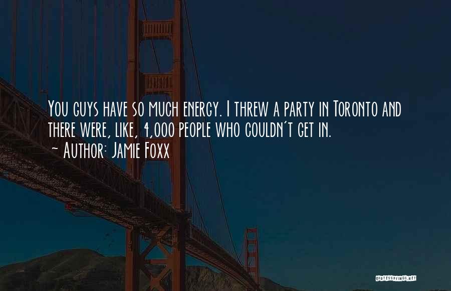 Jamie Foxx Quotes 1639458