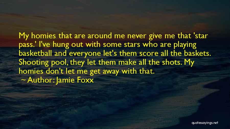 Jamie Foxx Quotes 2245979