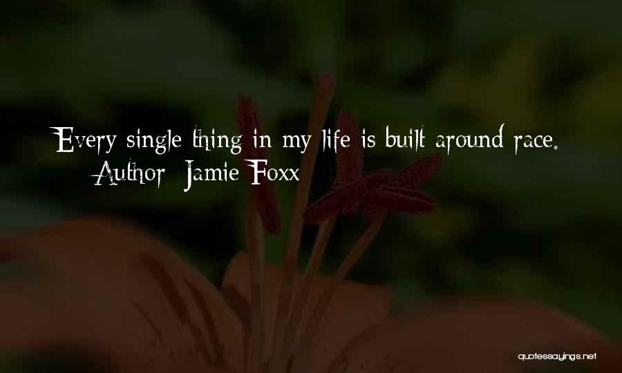 Jamie Foxx Quotes 333288