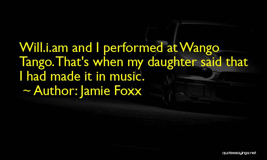 Jamie Foxx Quotes 373877