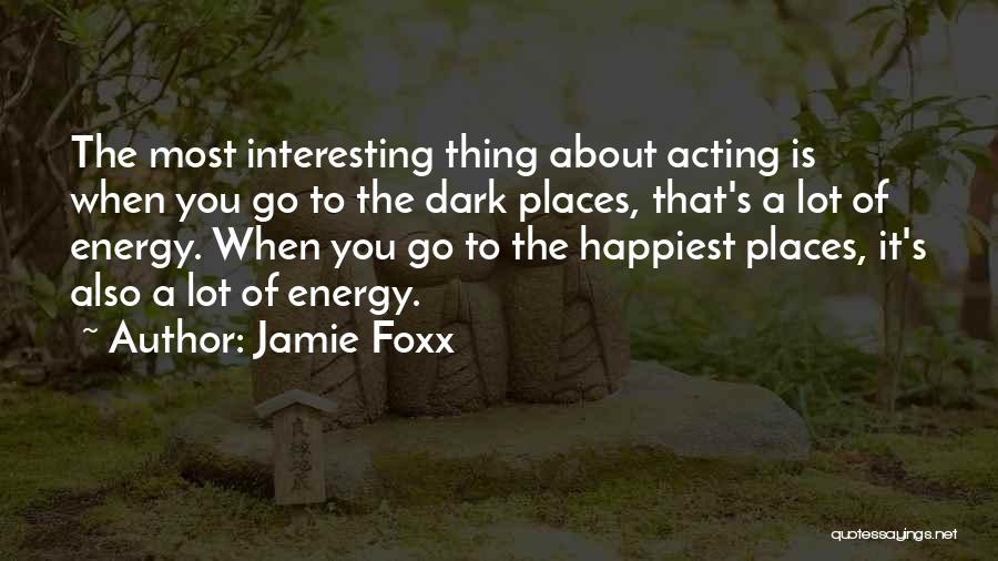 Jamie Foxx Quotes 902756