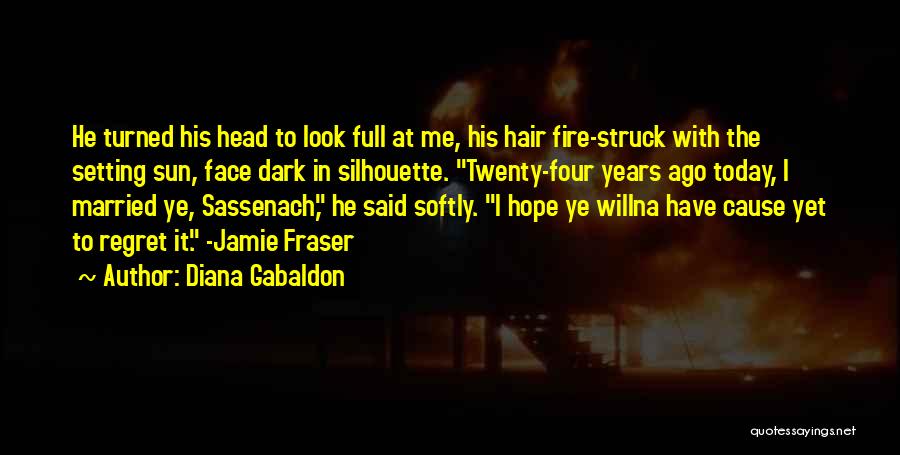 Jamie Fraser Quotes By Diana Gabaldon