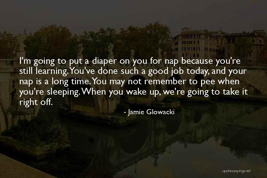 Jamie Glowacki Quotes 638689