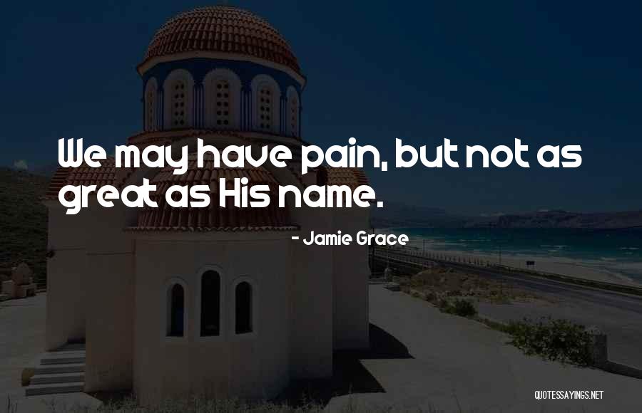 Jamie Grace Quotes 741637