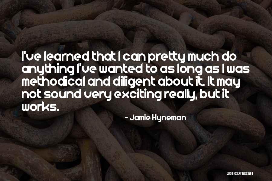 Jamie Hyneman Quotes 1451911 Jamie Hyneman Quotes 1451911