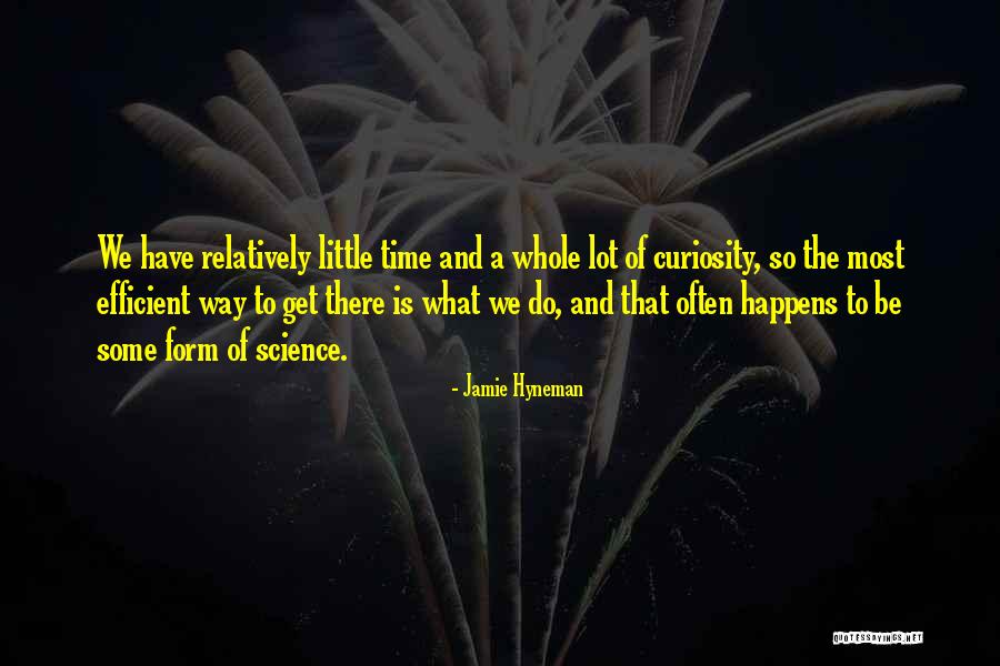 Jamie Hyneman Quotes 1527590 Jamie Hyneman Quotes 1527590