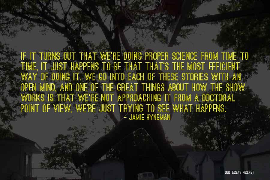 Jamie Hyneman Quotes 649298 Jamie Hyneman Quotes 649298