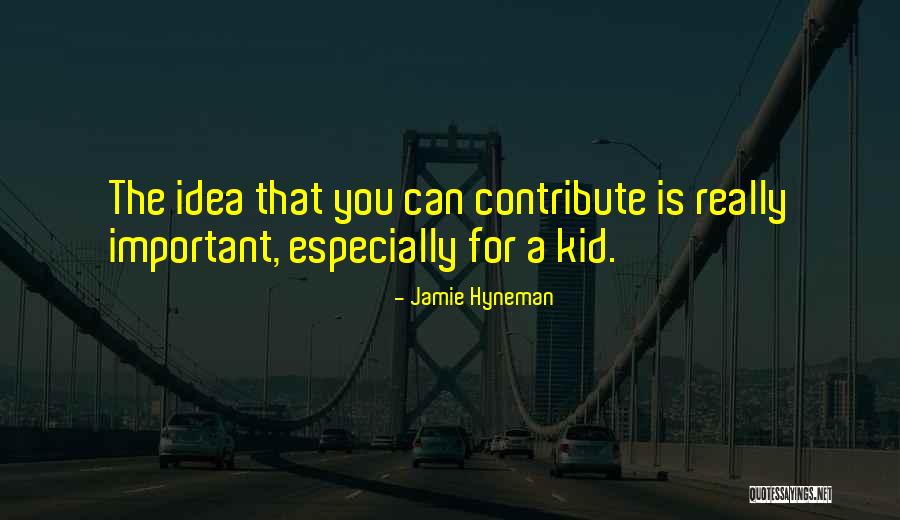 Jamie Hyneman Quotes 993602 Jamie Hyneman Quotes 993602
