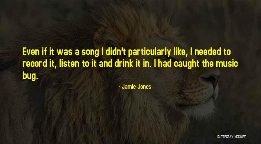 Jamie Jones Quotes 79117 Jamie Jones Quotes 79117