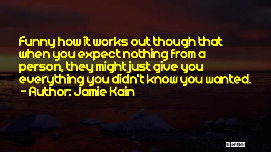 Jamie Kain Quotes 1060479