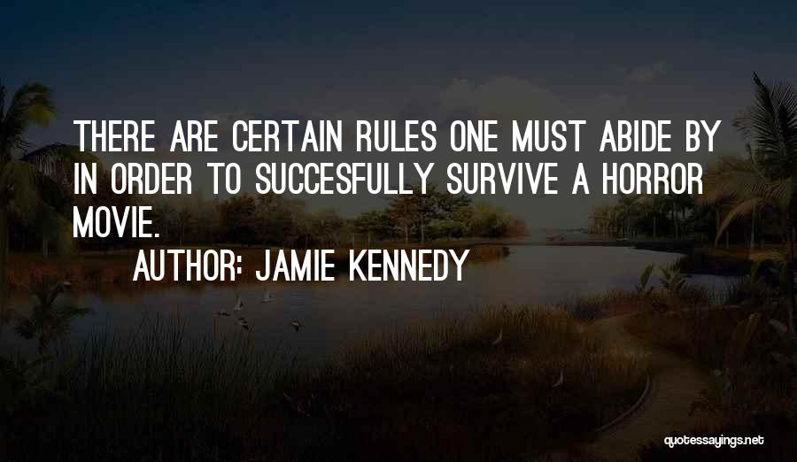 Jamie Kennedy Quotes 1287491