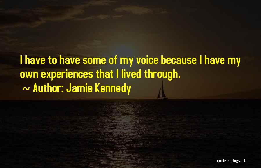 Jamie Kennedy Quotes 1812452